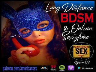 Cybersex & longue distance bdsm tools - américain xxx film podcast